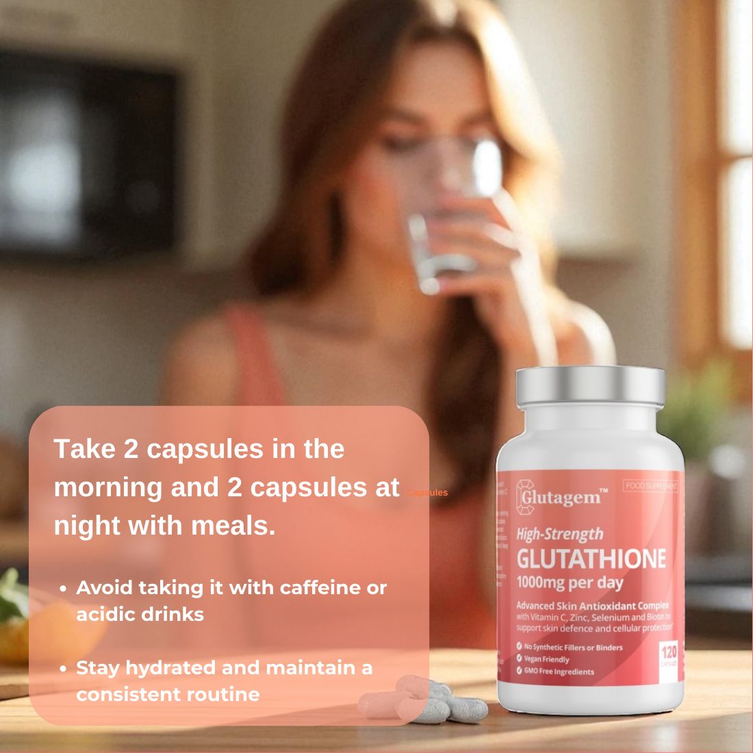 Woman holding a glass of water with a Glutagem Glutathione supplement bottle on a table with a recommended dosage chart for Glutagem 250mg glutathione capsules, 1000mg per day.